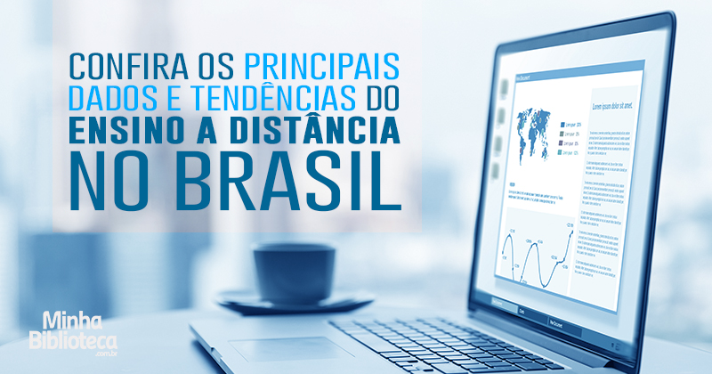 Confira os principais dados e tendências do Ensino a Distância no Brasil