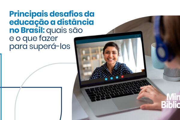 Principais desafios da educação a distância no Brasil: quais são e o que fazer para superá-los