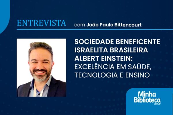 Sociedade Beneficente Israelita Brasileira Albert Einstein: excelência em Saúde, Tecnologia e Ensino