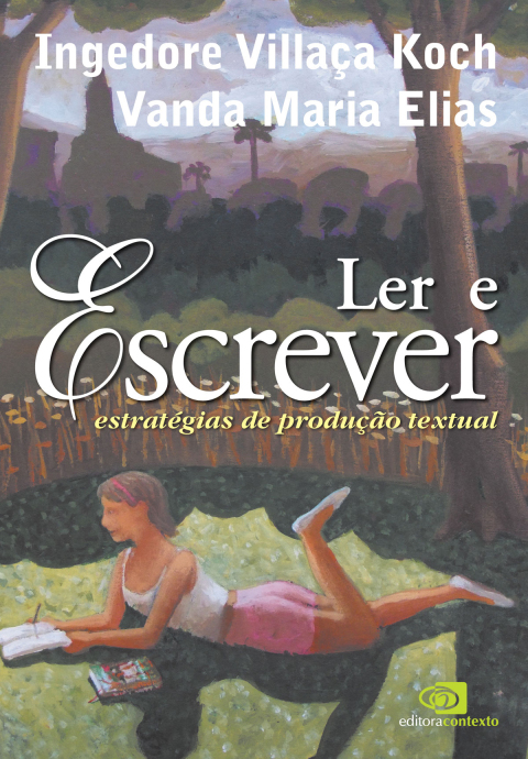 Ler e Escrever: estratégias de produção textual
