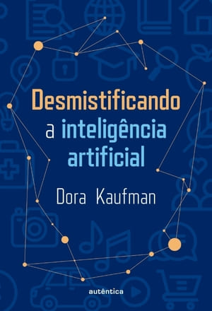Desmistificando a inteligência artifical