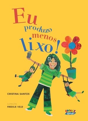 Eu produzo menos lixo!