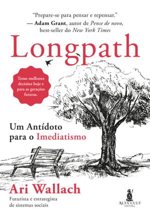 Longpath: um antídoto para o imediatismo